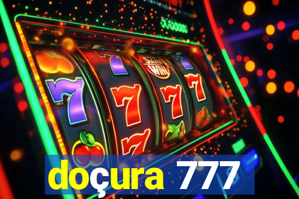 doçura 777